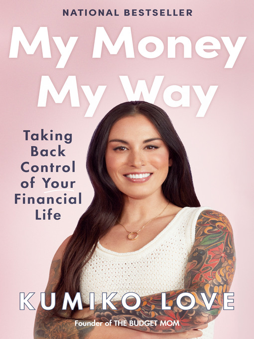 Title details for My Money My Way by Kumiko Love - Wait list